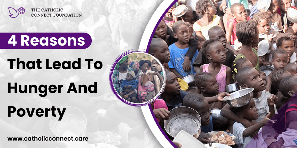 4 reasons that lead to hunger and poverty