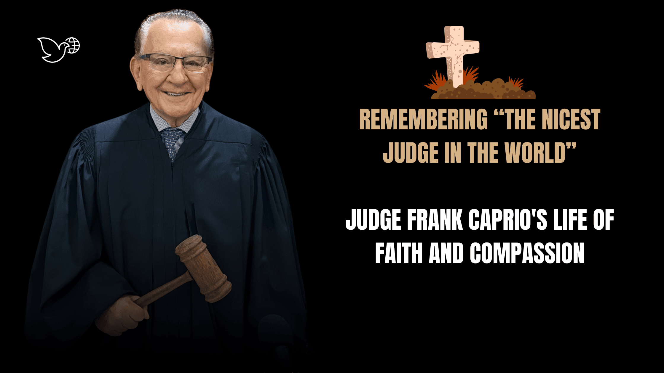 Remembering 'The Nicest Judge in the World': Judge Frank Caprio's Life of Faith and Compassion